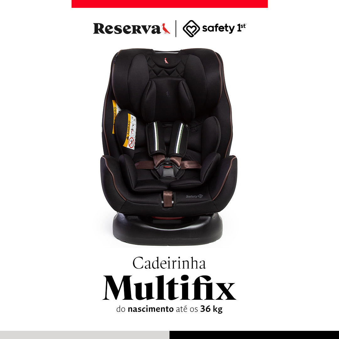 Cadeirinha Multifix Reserva - Safety 1st